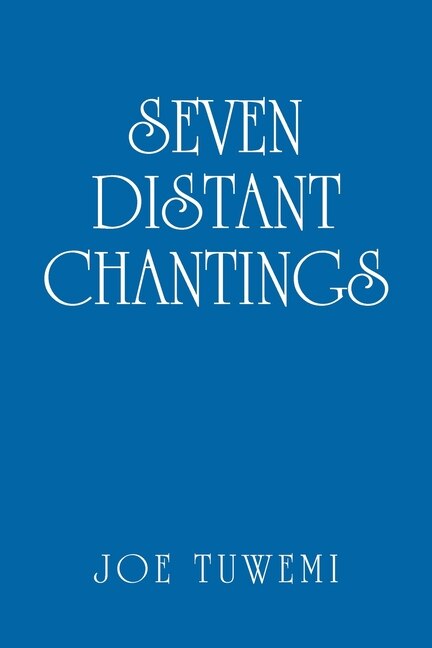 Seven Distant Chantings