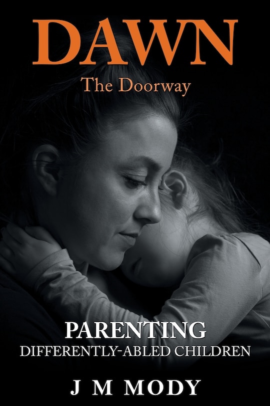 Dawn, the Doorway: Parenting Differently-Abled Children