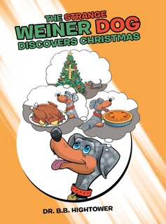 Front cover_The Strange Weiner Dog Discovers Christmas