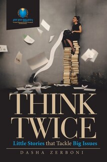 Think Twice: Little Stories That Tackle Big Issues