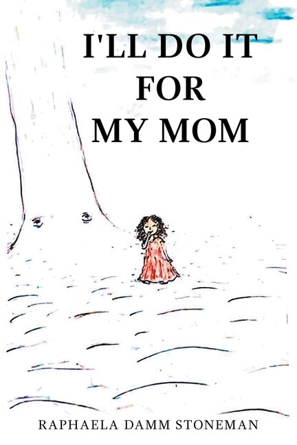 Front cover_I'll Do It for My Mom