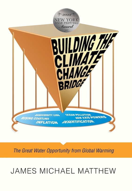 Building the Climate Change Bridge: The Great Water Opportunity from Global Warming