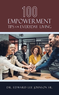 Front cover_100 Empowerment Tips for Everyday Living