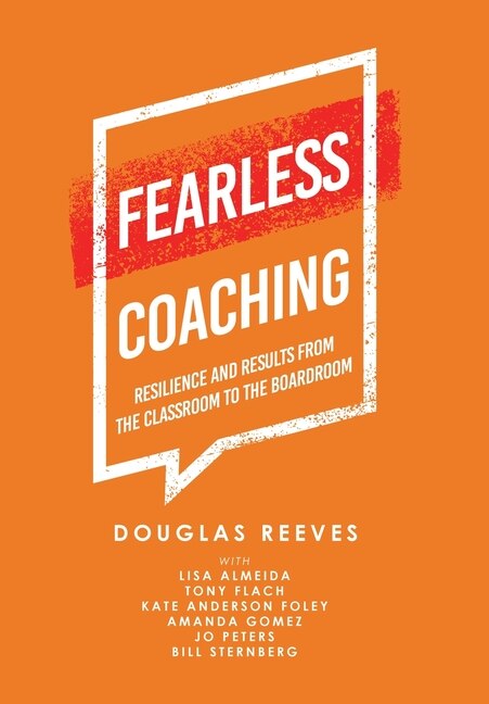 Fearless Coaching: Resilience and Results from the Classroom to the Boardroom