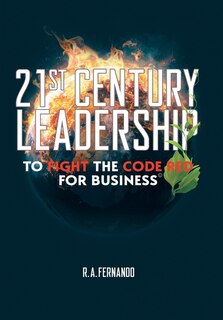 Couverture_21St Century Leadership to Fight the Code Red for Business