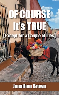Couverture_Of Course It's True [Except for a Couple of Lies]