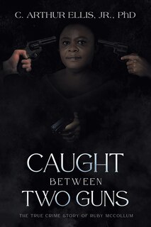 Front cover_Caught Between Two Guns