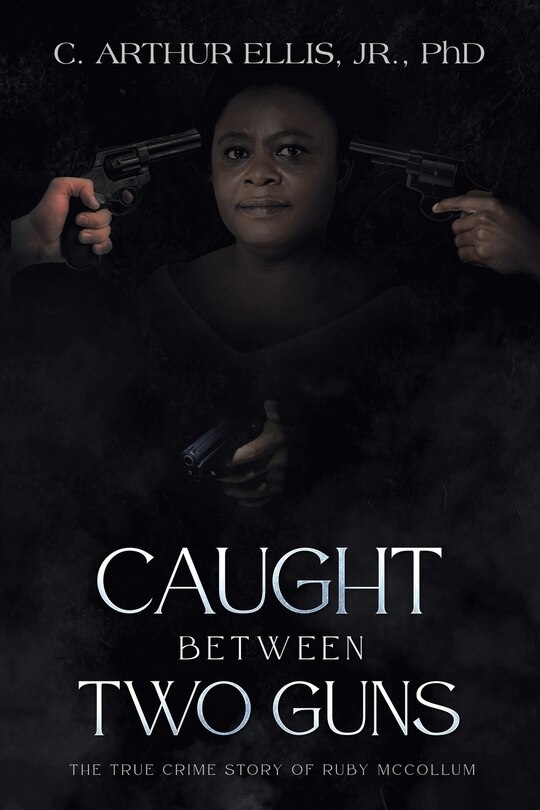 Front cover_Caught Between Two Guns
