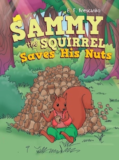 Couverture_Sammy the Squirrel Saves His Nuts