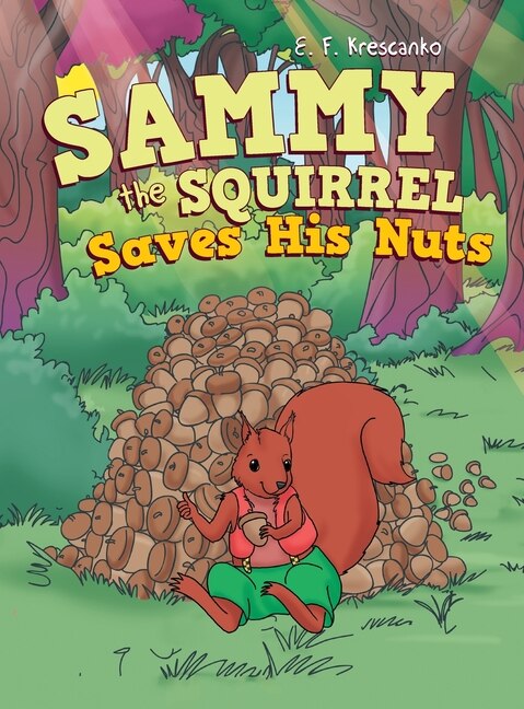 Couverture_Sammy the Squirrel Saves His Nuts
