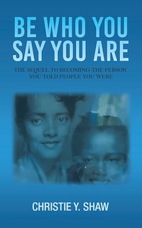 Front cover_Be Who You Say You Are