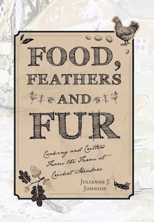Front cover_Food, Feathers and Fur