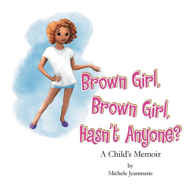 Couverture_Brown Girl, Brown Girl, Hasn't Anyone?