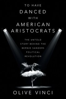 Couverture_To Have Danced with American Aristocrats