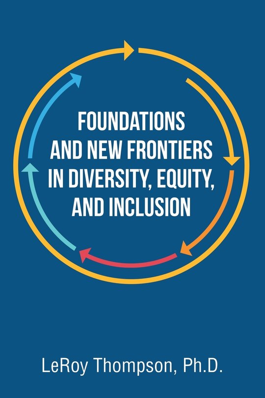 Couverture_Foundations And New Frontiers In Diversity, Equity, And Inclusion