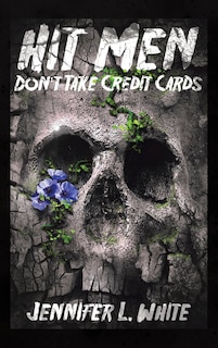 Front cover_Hit Men Don't Take Credit Cards
