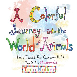 Front cover_A Colorful Journey into the World of Animals