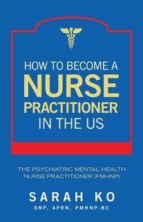 Front cover_How to Become a Nurse Practitioner in the US