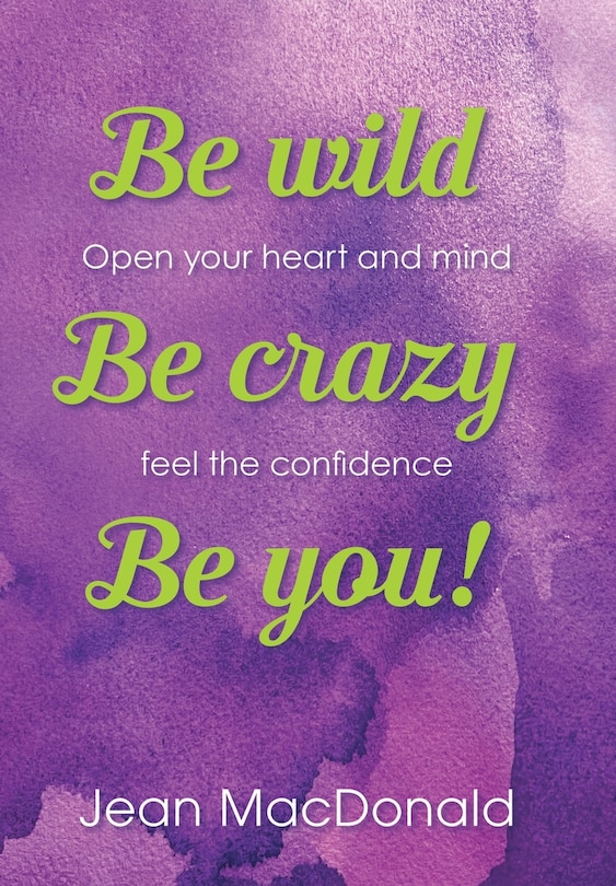Couverture_Be Wild, Be Crazy, Be You!