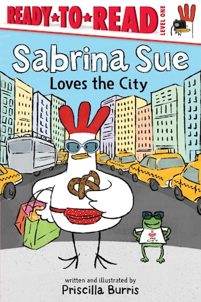 Sabrina Sue Loves The City: Ready-to-read Level 1