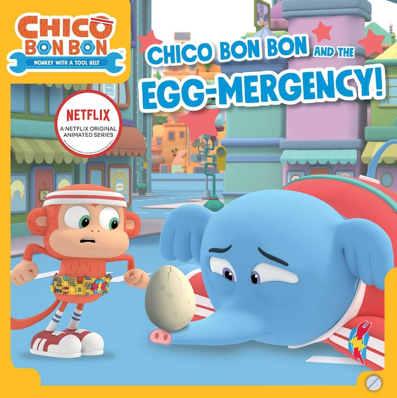 Front cover_Chico Bon Bon And The Egg-mergency!