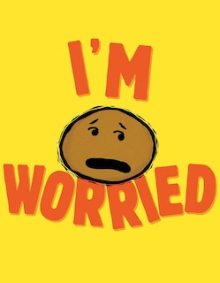 Front cover_I'm Worried