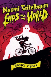 Front cover_Naomi Teitelbaum Ends the World