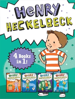 Henry Heckelbeck 4 Books in 1!: Henry Heckelbeck Gets a Dragon; Henry Heckelbeck Never Cheats; Henry Heckelbeck and the Haunted Hideout; Henry Heckelbeck Spells Trouble