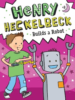 Front cover_Henry Heckelbeck Builds A Robot