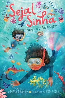 Couverture_Sejal Sinha Swims with Sea Dragons