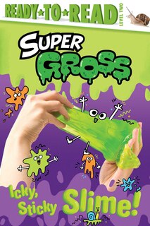 Couverture_Icky, Sticky Slime!