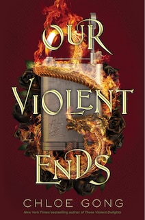 Our Violent Ends (Signed Edition)