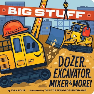 Couverture_Big Stuff Dozer, Excavator, Mixer & More!