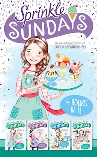 Sprinkle Sundays 4 Books In 1!: Sunday Sundaes; Cracks In The Cone; The Purr-fect Scoop; Ice Cream Sandwiched