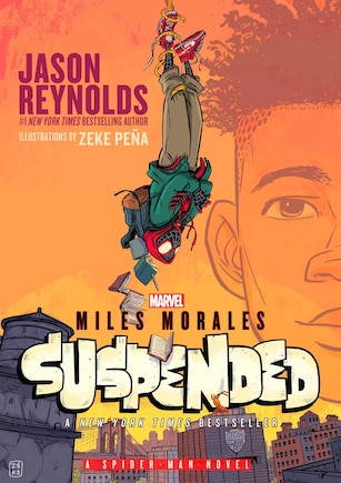 Miles Morales Suspended: A Spider-Man Novel