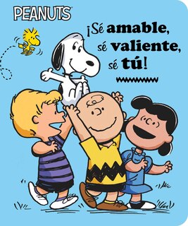 Front cover_¡sé Amable, Sé Valiente, Sé Tú! (be Kind, Be Brave, Be You!)