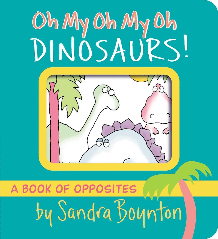Front cover_Oh My Oh My Oh Dinosaurs!