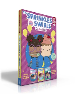 The Sprinkles and Swirls Collection (Boxed Set): A Fun Day at Fun Park; A Cool Day at the Pool; Oh, What a Show!
