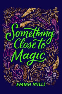 Front cover_Something Close to Magic