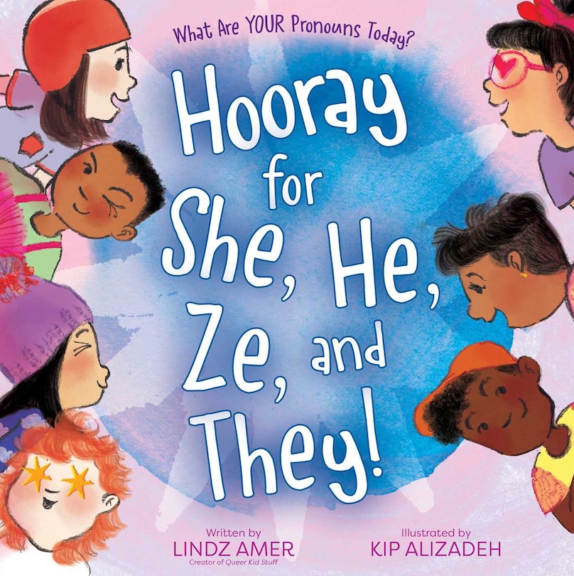 Couverture_Hooray for She, He, Ze, and They!