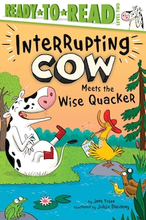 Front cover_Interrupting Cow Meets the Wise Quacker