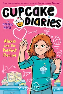 Front cover_Alexis and the Perfect Recipe The Graphic Novel