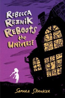 Front cover_Rebecca Reznik Reboots the Universe
