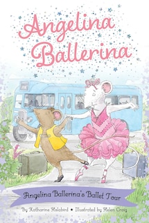 Front cover_Angelina Ballerina's Ballet Tour