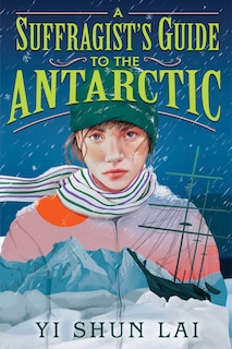 Front cover_A Suffragist's Guide to the Antarctic