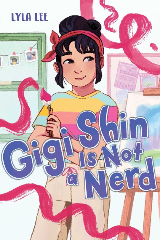 Front cover_Gigi Shin Is Not a Nerd