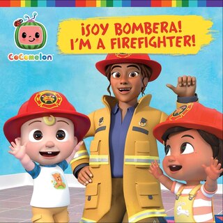 Front cover_¡Soy Bombera! / I'm a Firefighter! (Spanish-English bilingual edition)