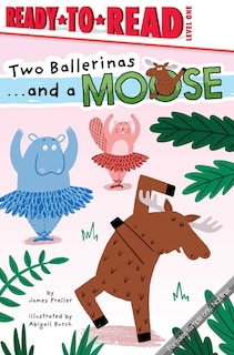 Front cover_Two Ballerinas . . . and a Moose