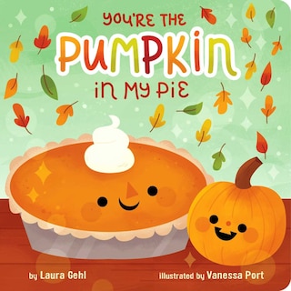 Front cover_You're the Pumpkin in My Pie