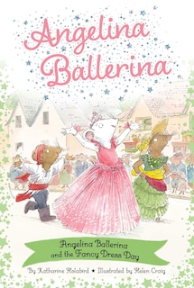 Front cover_Angelina Ballerina and the Fancy Dress Day